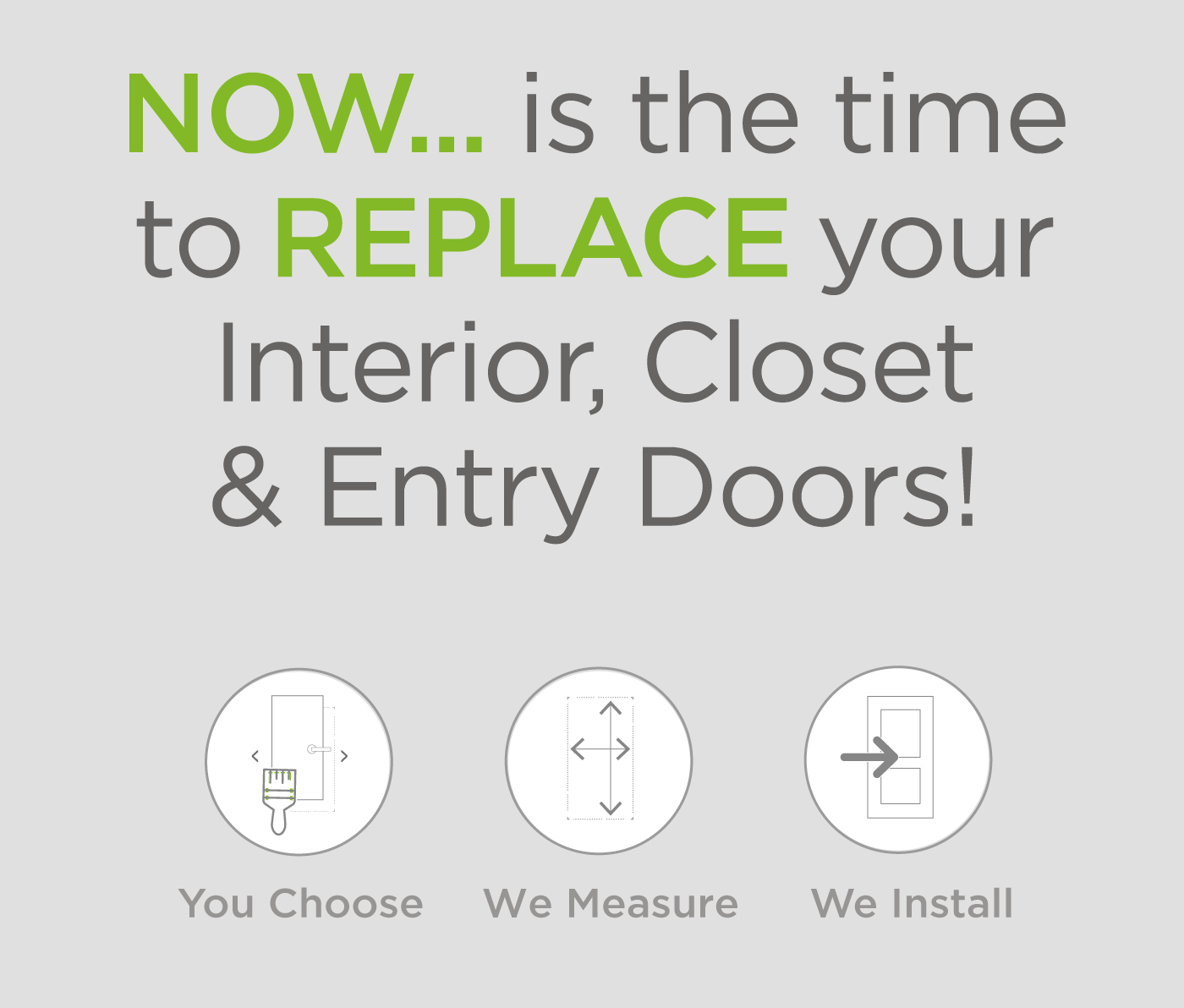 Now is the time to replace your doors!
