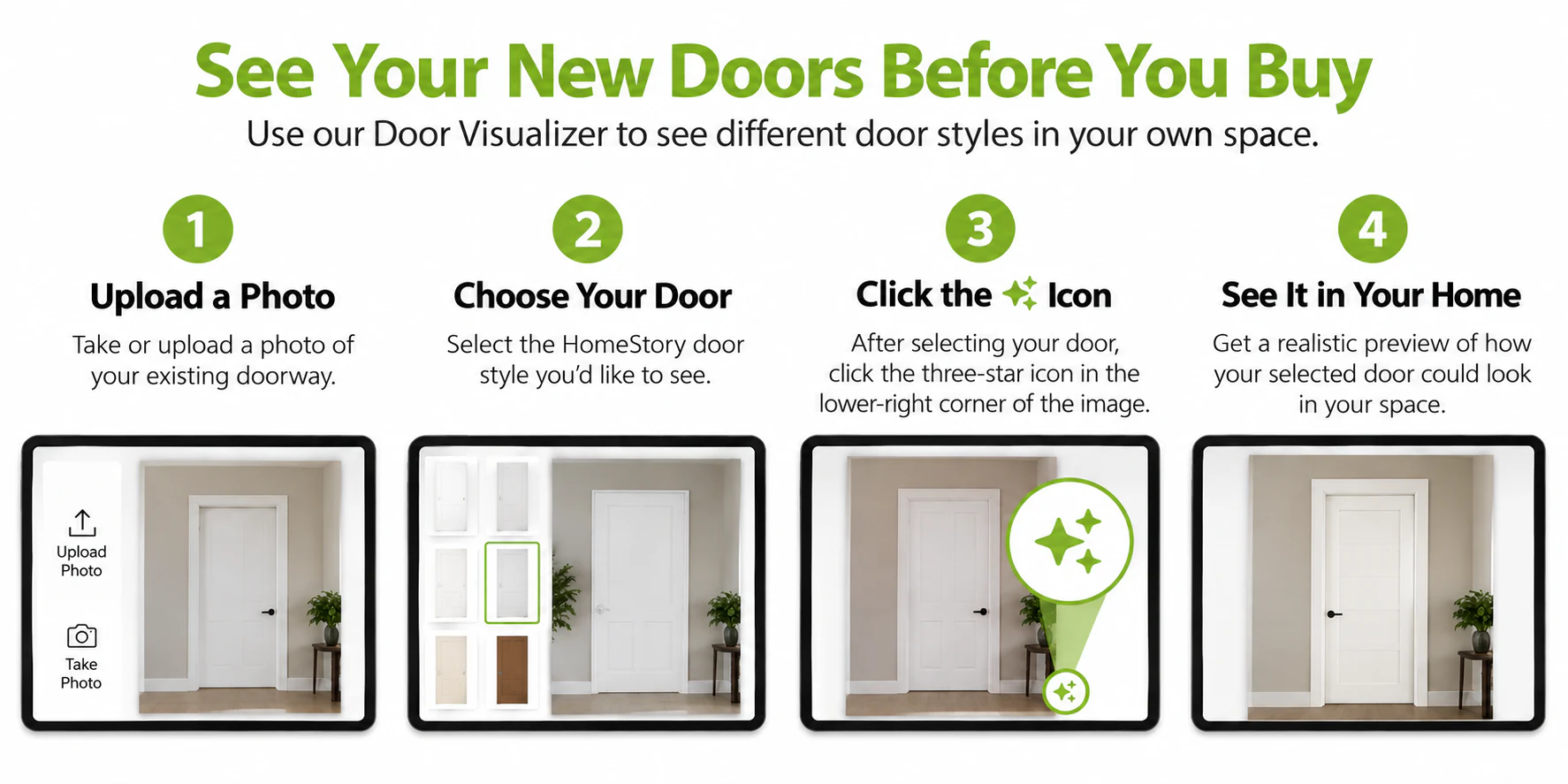 Door Visualizer instructions: upload a photo, choose your door, click the three-star icon, and preview the door in your home.